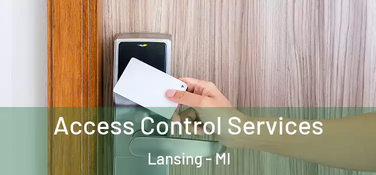 Access Control Services Lansing - MI