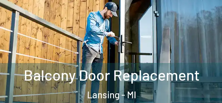  Balcony Door Replacement Lansing - MI