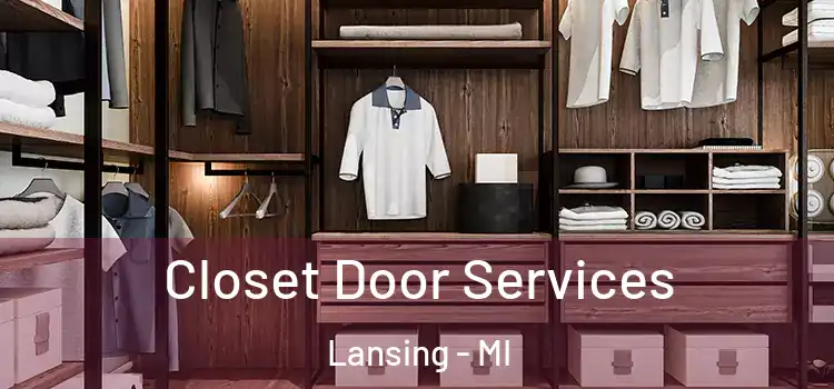  Closet Door Services Lansing - MI