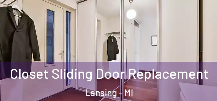  Closet Sliding Door Replacement Lansing - MI