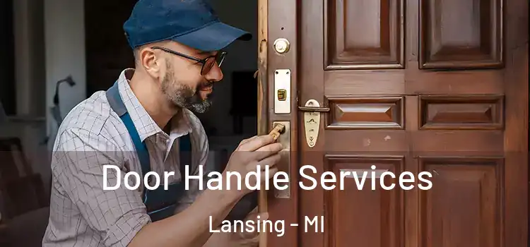  Door Handle Services Lansing - MI