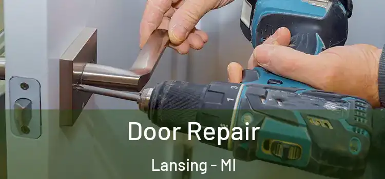 Door Repair Lansing - MI