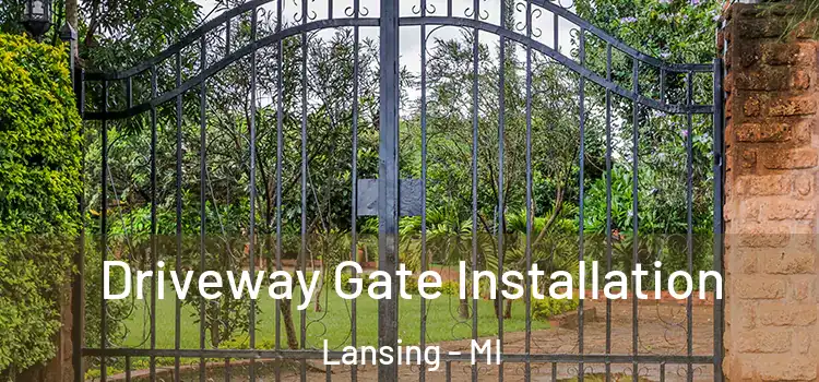  Driveway Gate Installation Lansing - MI