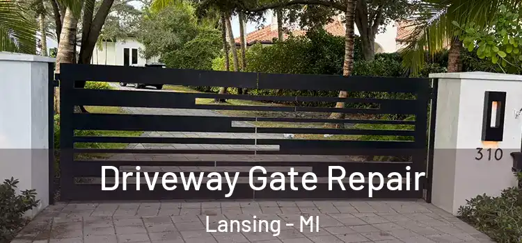Driveway Gate Repair Lansing - MI
