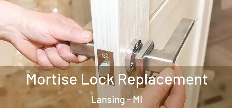  Mortise Lock Replacement Lansing - MI