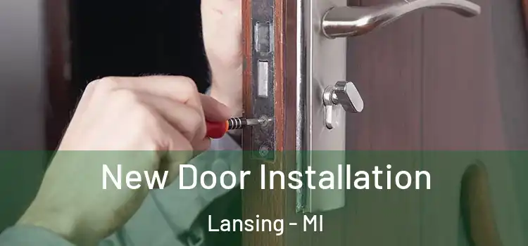  New Door Installation Lansing - MI