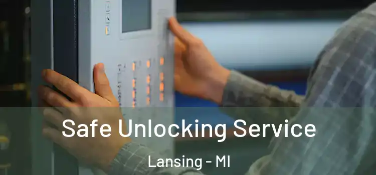  Safe Unlocking Service Lansing - MI