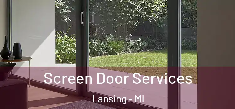  Screen Door Services Lansing - MI