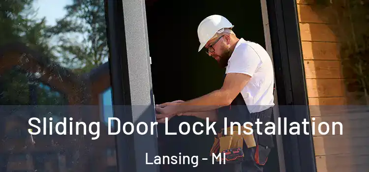  Sliding Door Lock Installation Lansing - MI