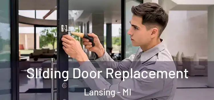  Sliding Door Replacement Lansing - MI
